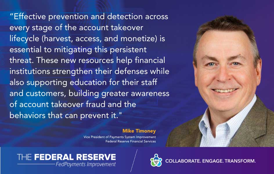 _08132026-blogpost-miket-content Quote from Mike Timoney, VP of Payment System Improvement at the Federal Reserve.