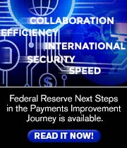 Federal Reserve Next Steps in the Payments Improvement Journey