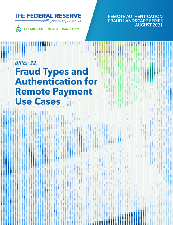 Fraud Types and Authentication for Remote Payments Use Cases